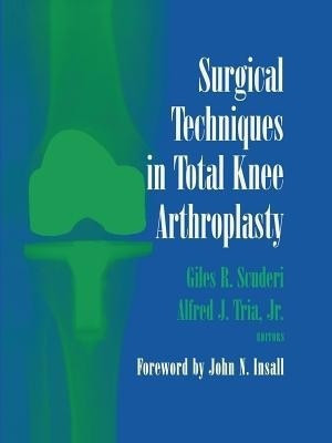Surgical Techniques in Total Knee Arthroplasty(English, Paperback, unknown)