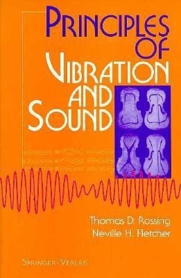 Principles of Vibration and Sound(English, Paperback, Rossing Thomas D.)