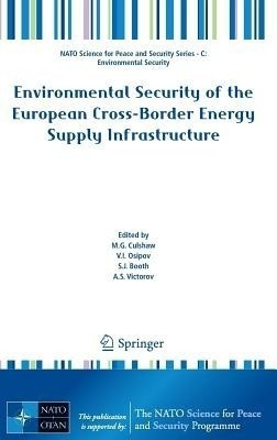 Environmental Security of the European Cross-Border Energy Supply Infrastructure(English, Hardcover, unknown)