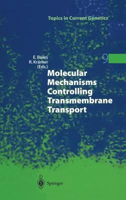 Molecular Mechanisms Controlling Transmembrane Transport(English, Hardcover, unknown)