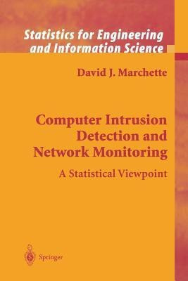 Computer Intrusion Detection and Network Monitoring(English, Paperback, Marchette David J.)