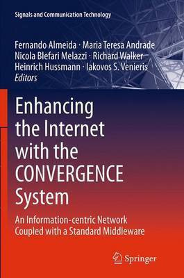 Enhancing the Internet with the CONVERGENCE System(English, Paperback, unknown)