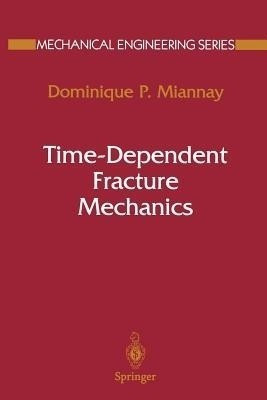 Time-Dependent Fracture Mechanics(English, Paperback, Miannay Dominique P.)