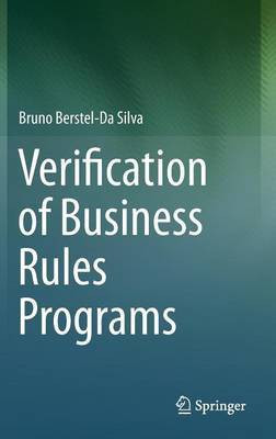 Verification of Business Rules Programs(English, Hardcover, Berstel-Da Silva Bruno)
