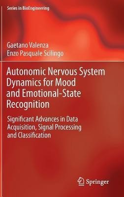 Autonomic Nervous System Dynamics for Mood and Emotional-State Recognition(English, Hardcover, Valenza Gaetano)