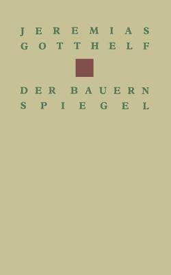 Der Bauernspiegel(German, Paperback, GOTTHELF)