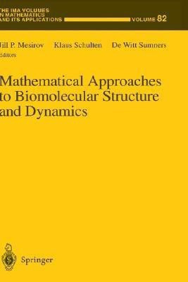 Mathematical Approaches to Biomolecular Structure and Dynamics(English, Hardcover, unknown)