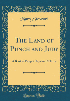 The Land of Punch and Judy(English, Hardcover, Stewart Mary)