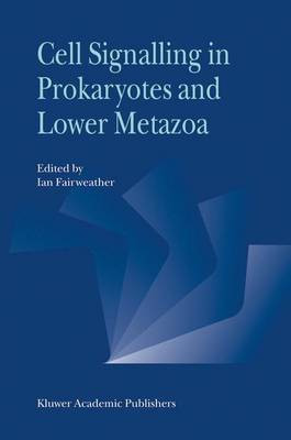 Cell Signalling in Prokaryotes and Lower Metazoa(English, Hardcover, unknown)