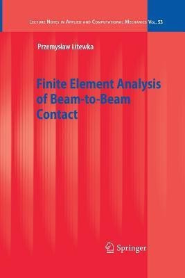 Finite Element Analysis of Beam-to-Beam Contact(English, Paperback, Litewka Przemyslaw)