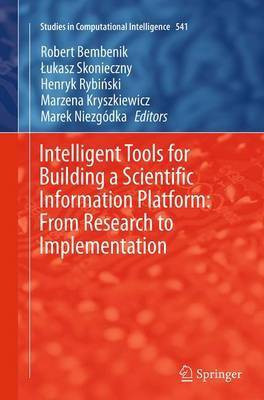 Intelligent Tools for Building a Scientific Information Platform: From Research to Implementation(English, Paperback, unknown)