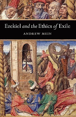 Ezekiel and the Ethics of Exile(English, Paperback, Mein Andrew)