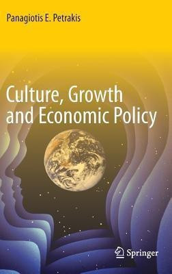 Culture, Growth and Economic Policy(English, Hardcover, Petrakis Panagiotis E.)