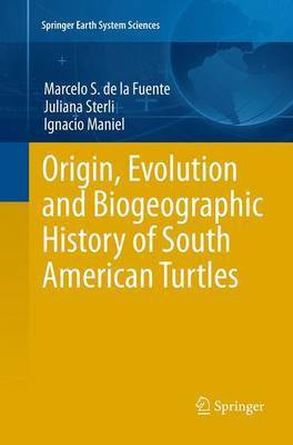 Origin, Evolution and Biogeographic History of South American Turtles(English, Paperback, de la Fuente Marcelo S.)