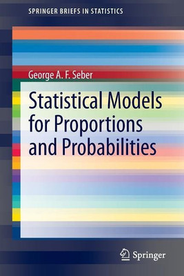 Statistical Models for Proportions and Probabilities(English, Paperback, Seber George A.F.)