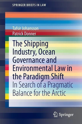 The Shipping Industry, Ocean Governance and Environmental Law in the Paradigm Shift(English, Paperback, Johansson Tafsir)