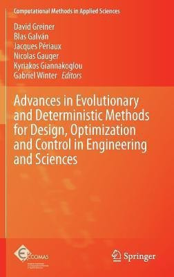 Advances in Evolutionary and Deterministic Methods for Design, Optimization and Control in Engineering and Sciences(English, Hardcover, unknown)