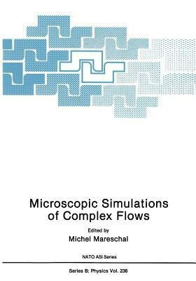 Microscopic Simulations of Complex Flows(English, Paperback, unknown)