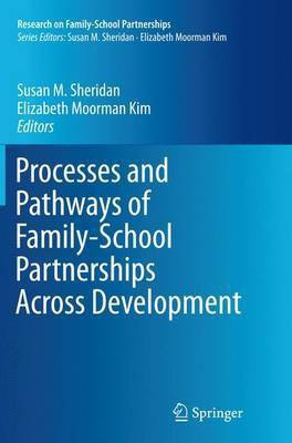 Processes and Pathways of Family-School Partnerships Across Development(English, Paperback, unknown)