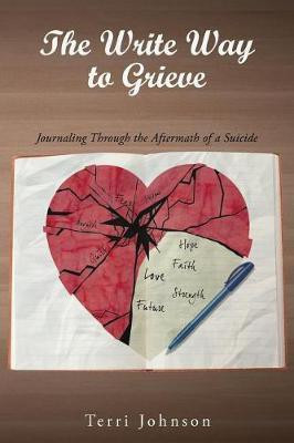 The Write Way to Grieve(English, Paperback, Johnson Terri)