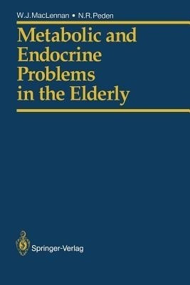 Metabolic and Endocrine Problems in the Elderly(English, Paperback, MacLennan William J.)