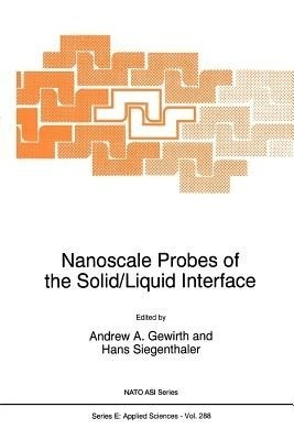 Nanoscale Probes of the Solid/Liquid Interface(English, Paperback, unknown)