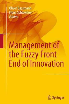 Management of the Fuzzy Front End of Innovation(English, Paperback, unknown)