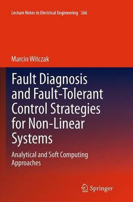 Fault Diagnosis and Fault-Tolerant Control Strategies for Non-Linear Systems(English, Paperback, Witczak Marcin)