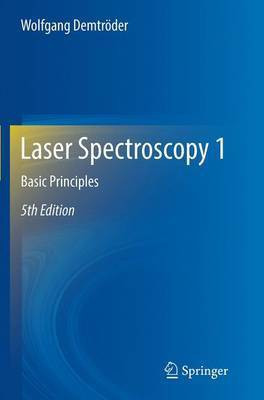 Laser Spectroscopy 1(English, Paperback, Demtroeder Wolfgang)