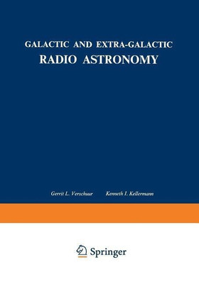 Galactic and Extra-Galactic Radio Astronomy(English, Paperback, Verschuur Gerrit L.)