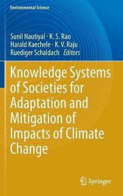 Knowledge Systems of Societies for Adaptation and Mitigation of Impacts of Climate Change(English, Hardcover, unknown)