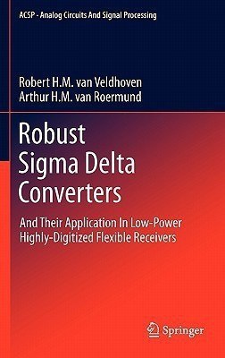 Robust Sigma Delta Converters(English, Hardcover, van Veldhoven Robert H.M.)