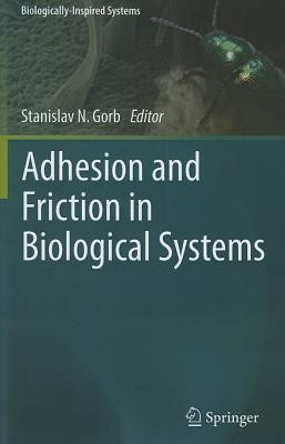 Adhesion and Friction in Biological Systems(English, Hardcover, unknown)
