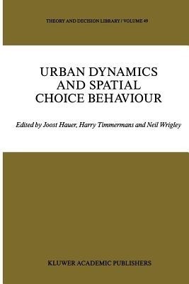 Urban Dynamics and Spatial Choice Behaviour(English, Paperback, unknown)
