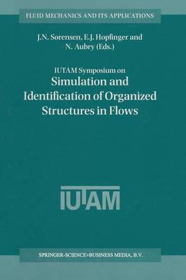 IUTAM Symposium on Simulation and Identification of Organized Structures in Flows(English, Paperback, unknown)