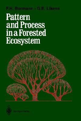Pattern and Process in a Forested Ecosystem(English, Paperback, Bormann F.Herbert)