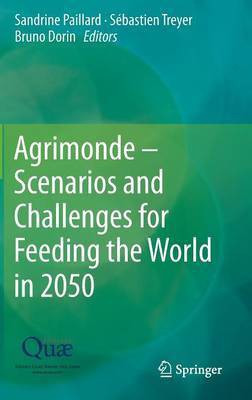 Agrimonde - Scenarios and Challenges for Feeding the World in 2050(English, Hardcover, unknown)