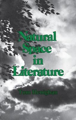 Natural Space In Literature(English, Paperback, Henighan Tom)