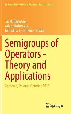 Semigroups of Operators -Theory and Applications(English, Hardcover, unknown)
