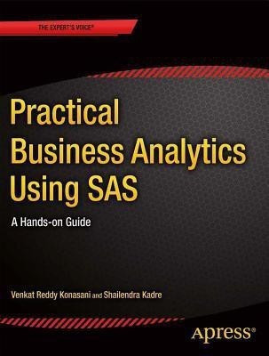 Practical Business Analytics Using SAS(English, Paperback, Kadre Shailendra)