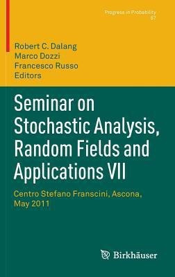 Seminar on Stochastic Analysis, Random Fields and Applications VII(English, Hardcover, unknown)