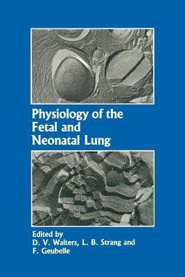 Physiology of the Fetal and Neonatal Lung(English, Paperback, unknown)
