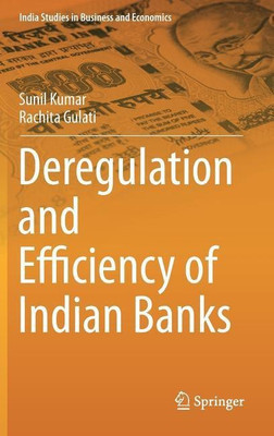 Deregulation and Efficiency of Indian Banks(English, Hardcover, Kumar Sunil)
