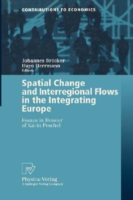 Spatial Change and Interregional Flows in the Integrating Europe(English, Paperback, unknown)