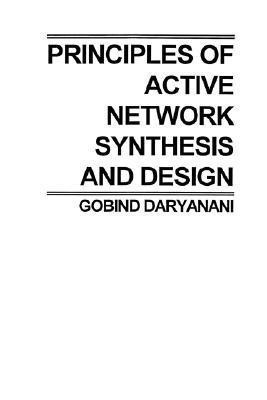 Principles of Active Network Synthesis and Design(English, Paperback, Daryanani G.)