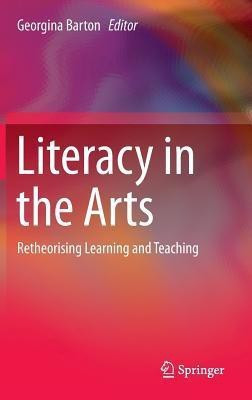 Literacy in the Arts(English, Hardcover, unknown)