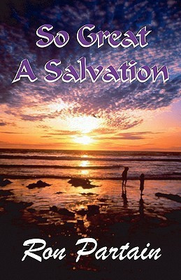 So Great a Salvation(English, Paperback, Partain Ron)