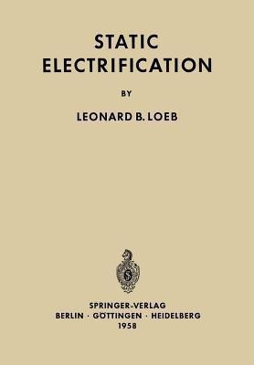 Static Electrification(English, Paperback, Loeb L.B.)