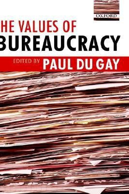 The Values of Bureaucracy(English, Hardcover, unknown)