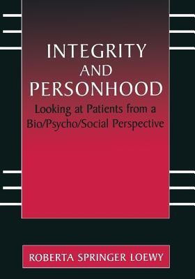 Integrity and Personhood(English, Paperback, Loewy Erich E.H.)